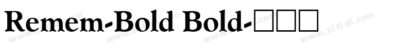 Remem-Bold Bold字体转换